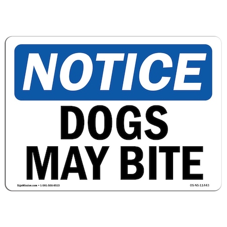 OSHA Notice Sign, Dogs May Bite, 10in X 7in Decal